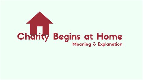 History of Charity begins at home .
